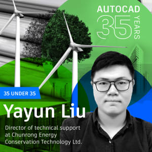 AutoCAD 35 Under 35: Yayun Liu