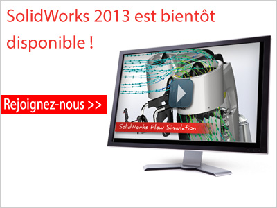 Discover SolidWorks 2013 - SOLIDWORKS France